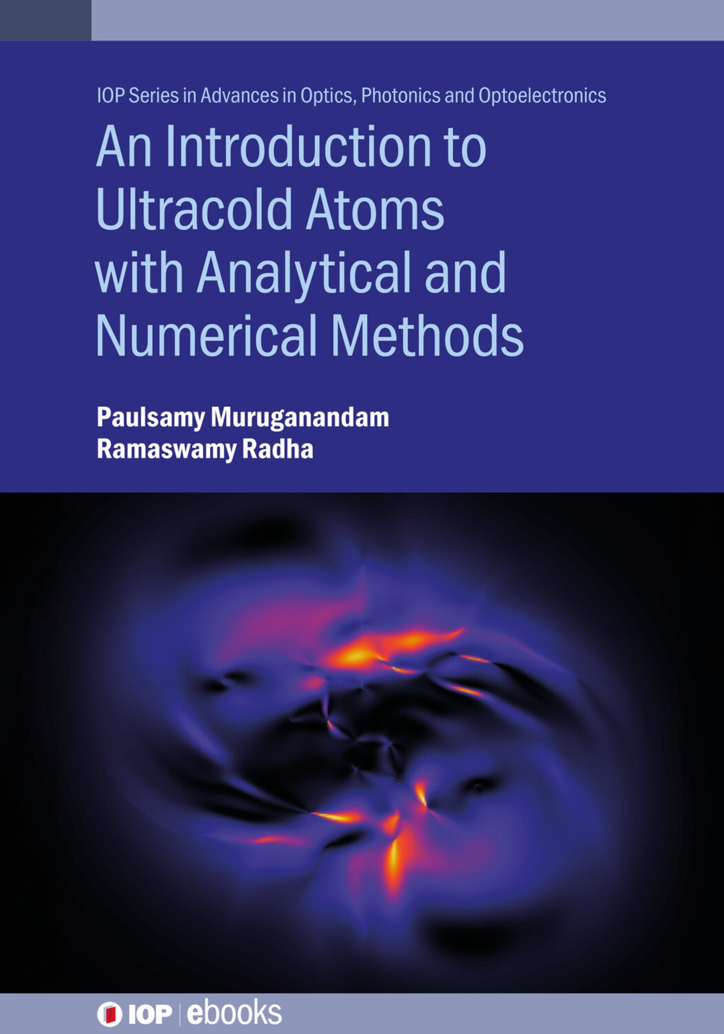 Cover image for An Introduction to Ultracold Atoms with Analytical and Numerical Methods ISBN 9780750354486